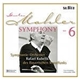 Gustav Mahler - Rafael Kubelik, Symphonie-Orchester Des Bayerischen Rundfunks - Symphony No. 6